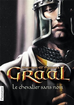 Graal Tome 1 : Le chevalier sans nom