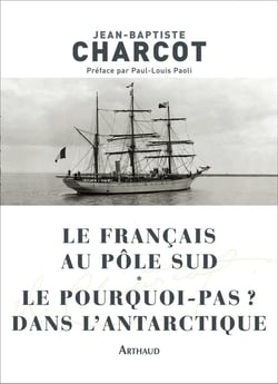 Le Français au pôle sud - le Pourquoi-Pas ? en Antarctique