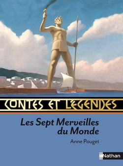 Contes et légendes Tome 64 : les sept merveilles du monde