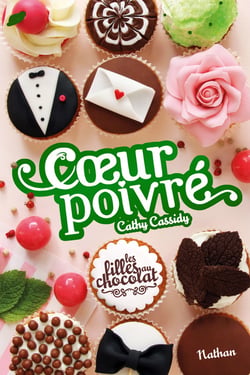 Les filles au chocolat Tome 5 3/4 : coeur poivré