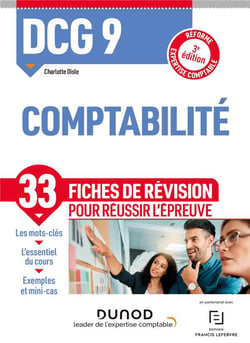 DCG 9 : comptabilité - 33 fiches de révision pour réussir l'épreuve (3e édition)