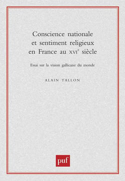 Conscience nationale et sentiment religieux en France au XVIe siècle