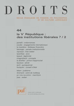 Revue Droits n.44 : la Ve république , des institutions libérales ?
