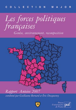 Les forces politiques françaises - genèse, enfironnement, recomposition - rapport Anteios 2007