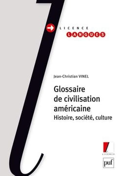 Glossaire de civilisation américaine - histoire, société, culture