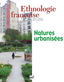 Revue d'ethnologie française n.4 : natures urbanisées (édition 2010)