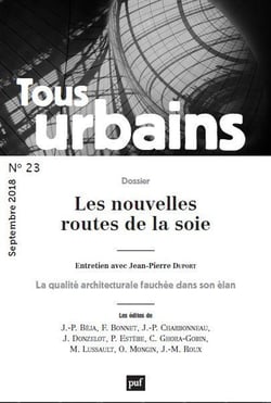 REVUE TOUS URBAINS n.23 : les nouvelles routes de la Soie (édition 2018)