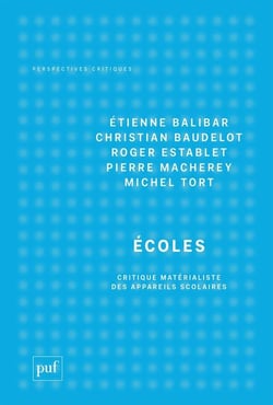 Ecoles : Critique matérialiste des appareils scolaires