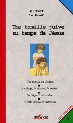 Une famille juive au temps de Jésus