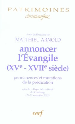 Annoncer l'Évangile (XVe-XVIIe siècle)