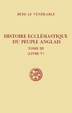 SC 491 Histoire ecclésiastique du peuple anglais, III (livre 5)