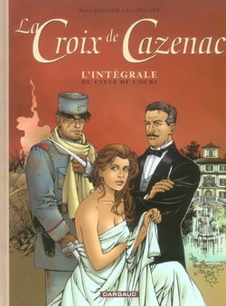 La croix de Cazenac : Intégrale vol.1 : Tomes 1 à 3 : cycle de l'ours