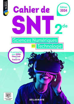Si alors : Sciences numériques et technologie (SNT) : 2de - Cahier de l'élève (édition 2024)