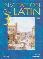 Invitation au latin - 3e (édition 1999)