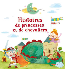 Histoires de princesses et de chevaliers