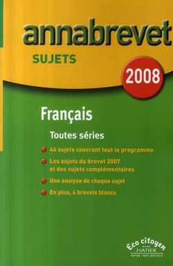 Annabrevet sujets - français - toutes séries (édition 2008)