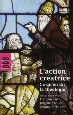 L'action créatrice - ce qu'en dit la théologie