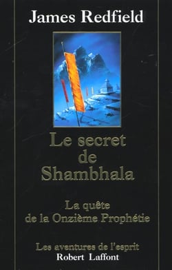 Le secret de Shambhala - la quête de la onzième prophétie