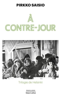 Trilogie de Helsinki Tome 2 : À contre-jour