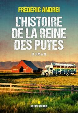 L'histoire de la reine des putes