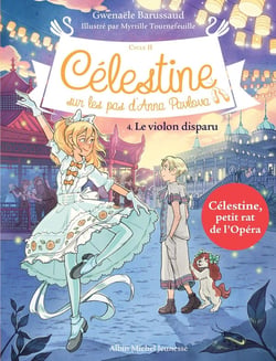 Célestine, sur les pas d'Anna Pavlova Tome 4 : le violon disparu