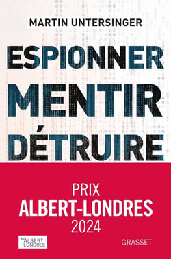 Espionner, mentir, détruire : Comment le cyberespace est devenu un champ de bataille