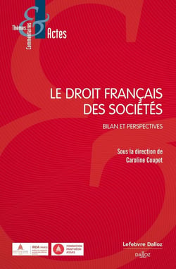 Le droit français des sociétés : Bilan et perspectives
