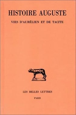 Histoire Auguste Tome 5 -  première partie - vies d'Aurélien et de Tacite