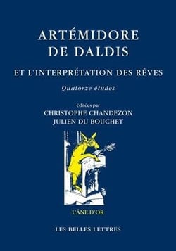 Artémidore de Daldis et l'interprétation des rêves - quatre études