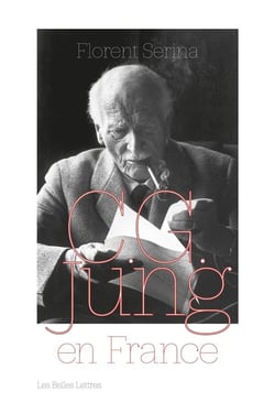 C. G. Jung en France : rencontres, passions et controverses