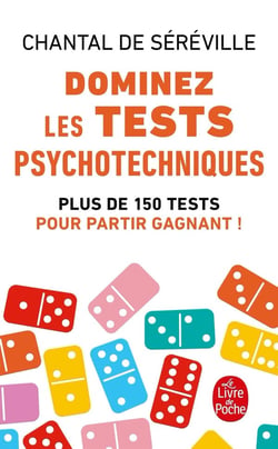 Dominez les tests psychotechniques : Plus de 150 tests pour partir gagnant !