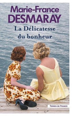 Les amants de la Rivière-Rouge Tome 3 : la délicatesse du bonheur