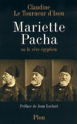 Mariette pacha le reve egyptien