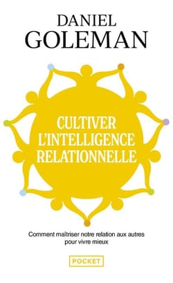 Cultiver l'intelligence relationnelle