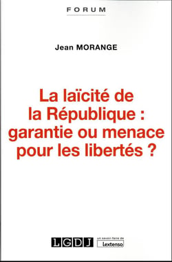 La laïcité de la République : garantie ou menace pour les libertés ?