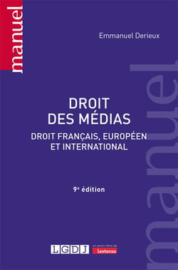 Droit des médias : Droit français, européen et international (9e édition)