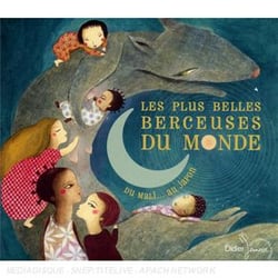 Les plus belles berceuses du monde : du Mali au Japon