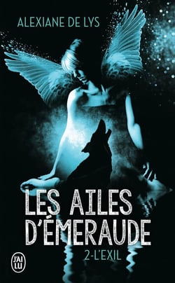 Les ailes d'émeraude Tome 2 : l'exil
