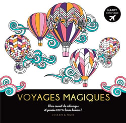 Happy coloriages - voyages magiques