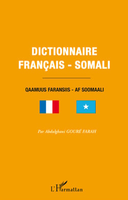 Dictionnaire français-somali : Qaamuus faransiis - af soomaali
