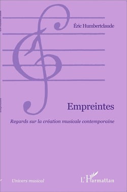 Empreintes - regards sur la création musicale contemporaine