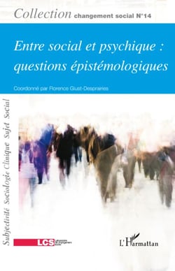 REVUE CHANGEMENT SOCIAL Tome 14 : Entre social et psychique : questions épistémologiques : Changement social N° 14