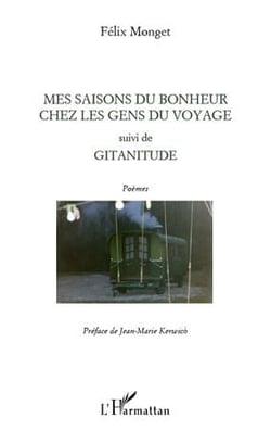 Mes saisons du bonheur chez les gens du voyage - gitanitude - poèmes