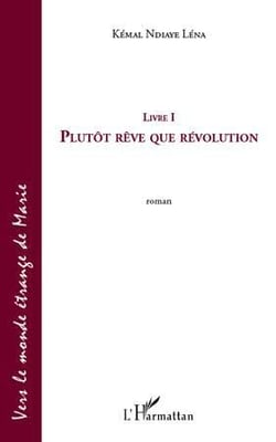 Plutôt rêve que révolution t.1 - vers le monde étrange de Marie