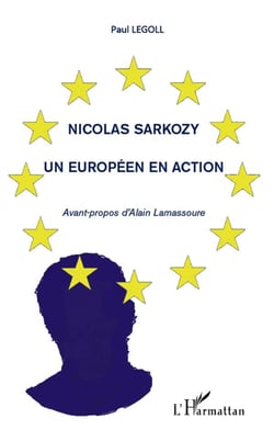 Nicolas Sarkozy - un Européen en action