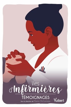 Vies d'infirmières - témoignages