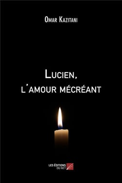 Lucien, l'amour mécréant
