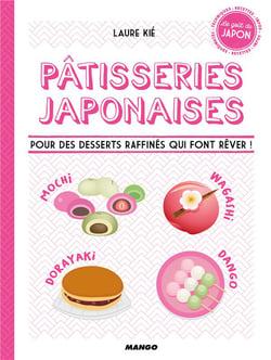 Pâtisseries japonaises - recettes, infos et techniques en pas à pas