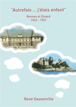 "autrefois... j'étais enfant" - Rennes et Dinard 1943-1951
