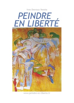 Peindre en liberté t.1